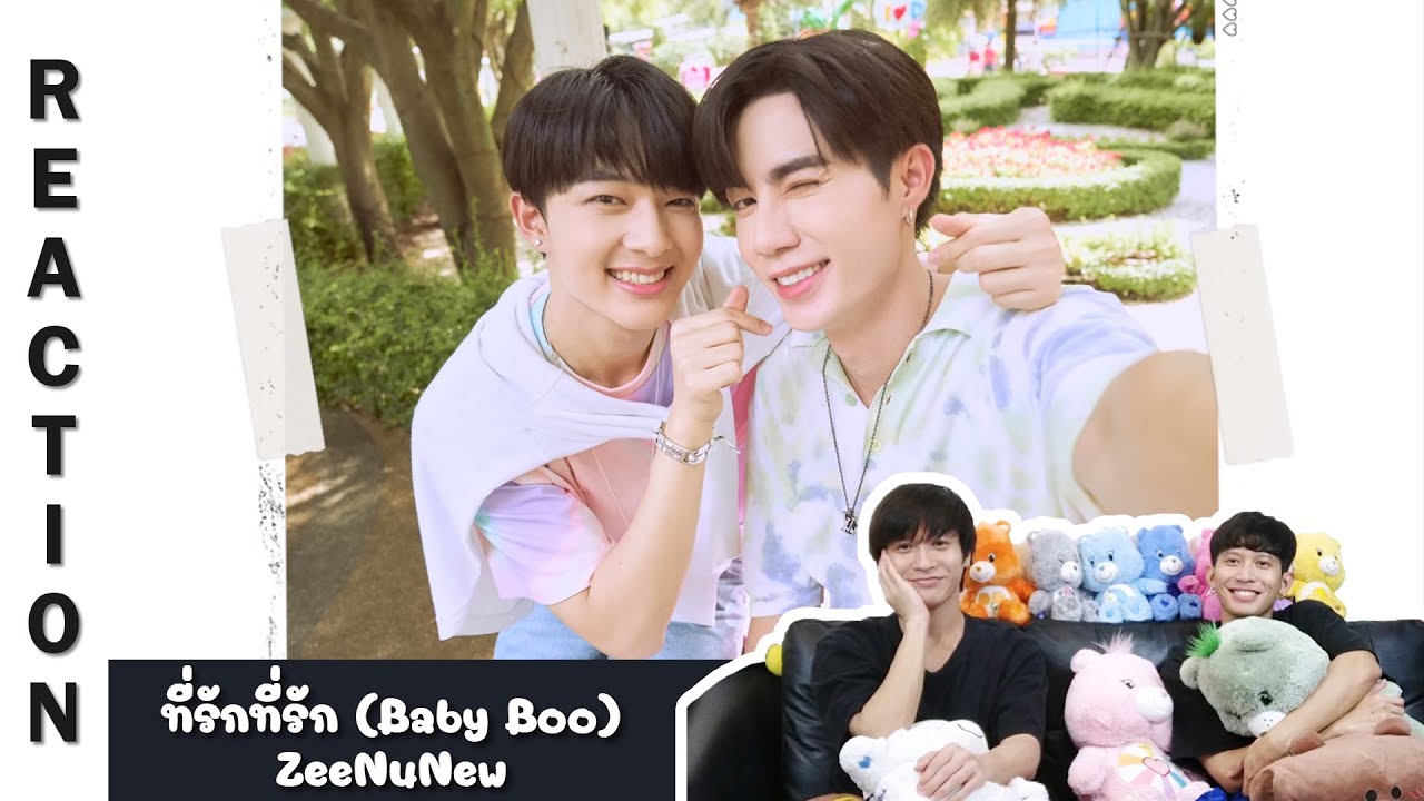 [Reaction] [OFFICIAL MV] ที่รักที่รัก (Baby Boo) - ZeeNuNew | Run Around