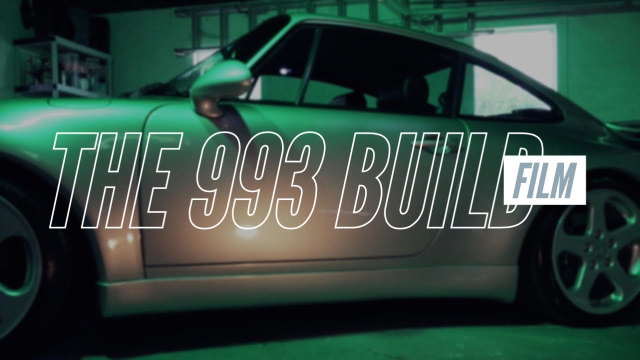 PORSCHE 911 AIR-COOLED CUSTOM BUILD | The 993 Build Overview | Cinematic Film [May 2020]