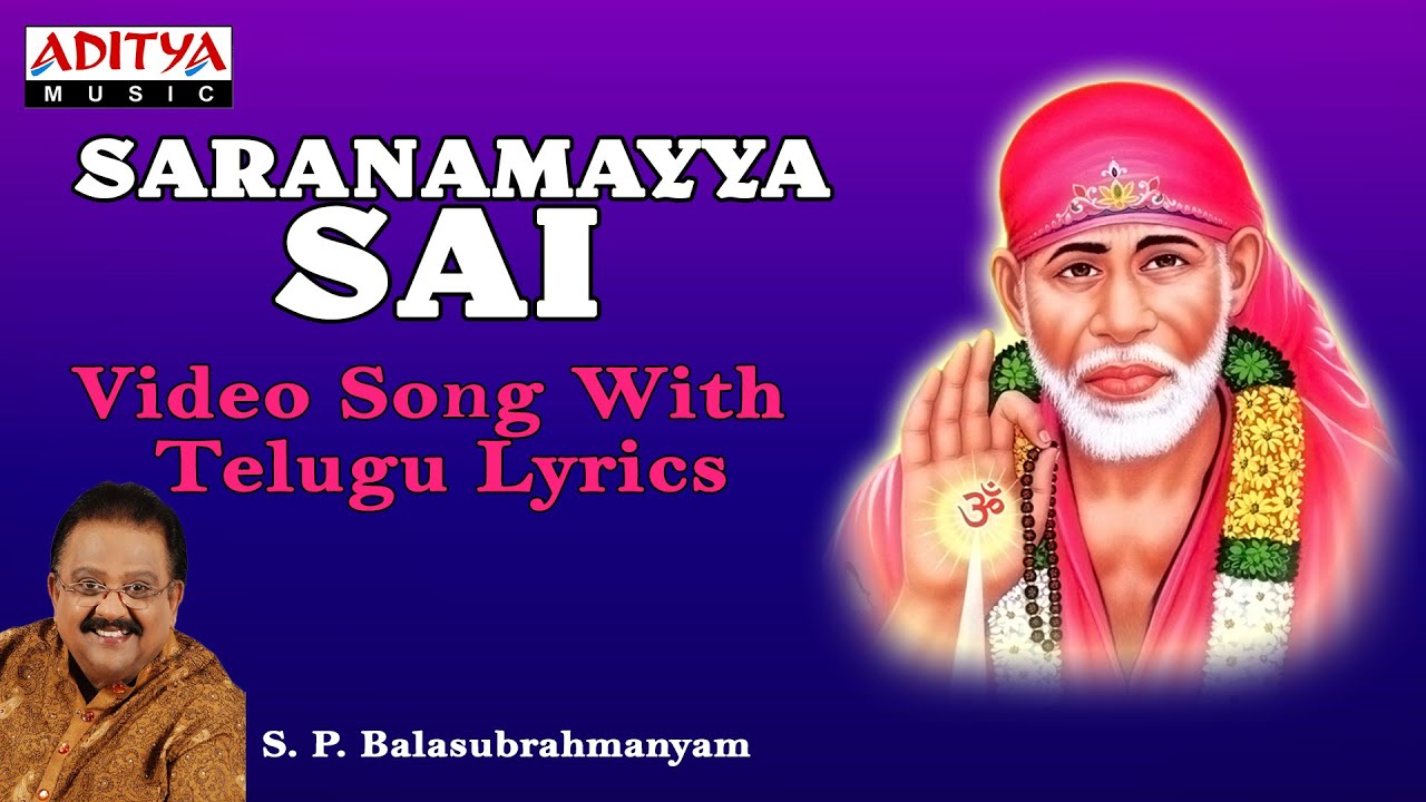Saranamayya Sai | Sai Baba Popular Songs | Telugu Devotional Songs | #bhaktisongs #saibabasongs