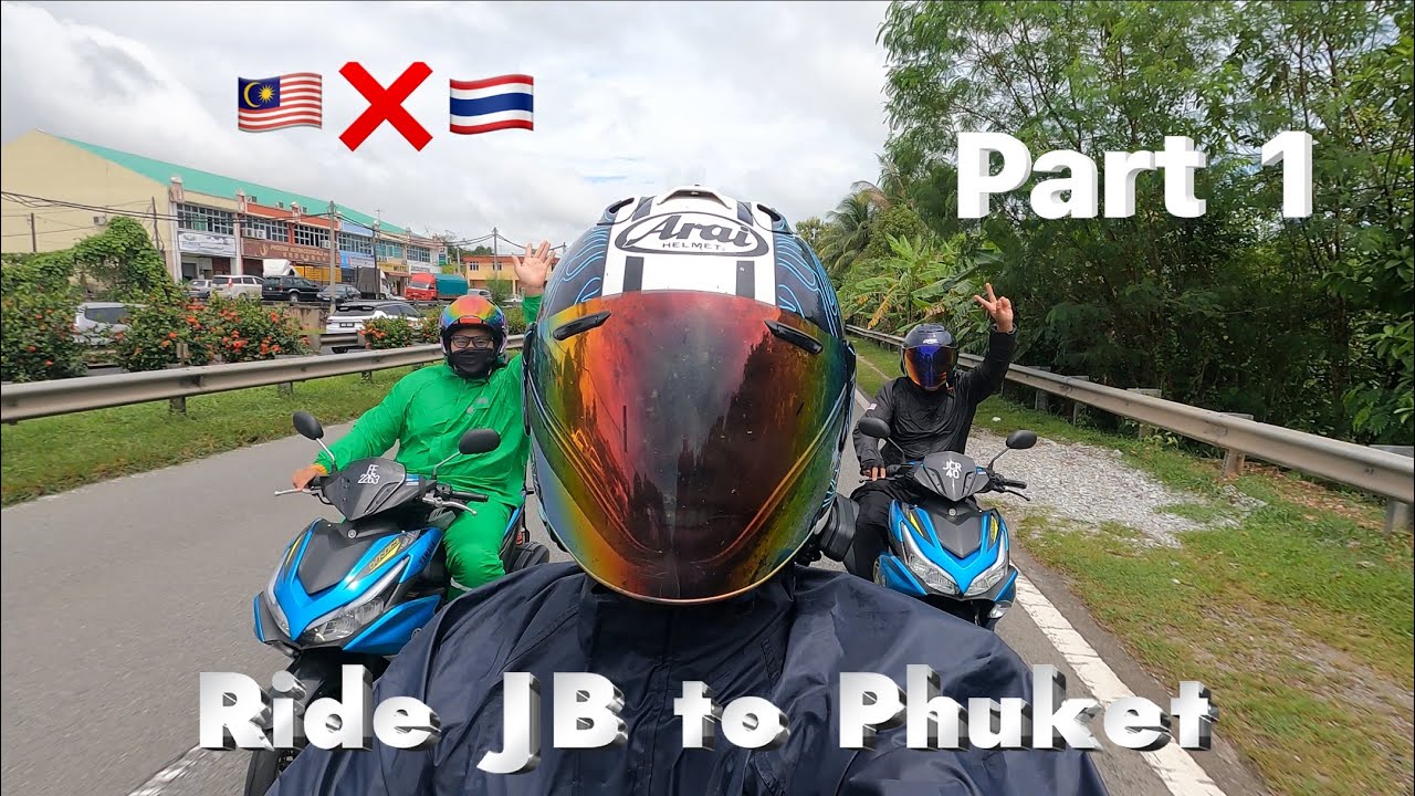 PART 1 | RIDE JB TO THAILAND (PHUKET) 2023 🇹🇭 | FIRST TIME RIDE NAIK NVX MASUK THAILAND