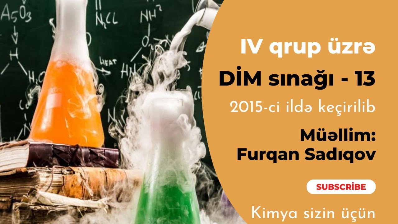 Kimya | Qrup 4 | DİM sınağı - 13 | 2015-ci il.
