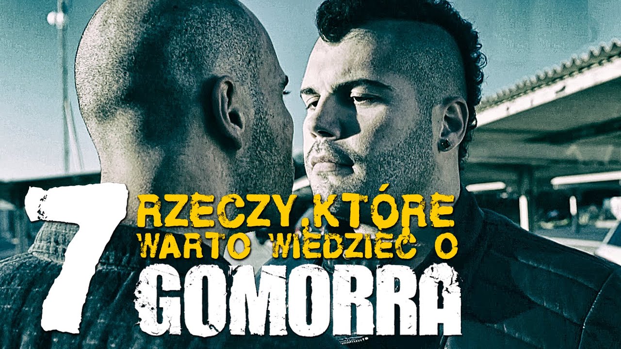 Gomorra: 7 rzeczy, kt&oacute;re warto wiedzieć o tym najlepszym włoskim serialu