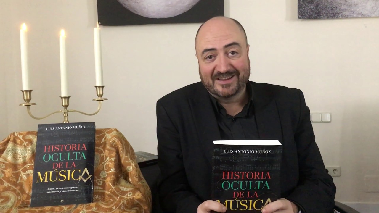 Historia oculta de la música - Luis Antonio Muñoz