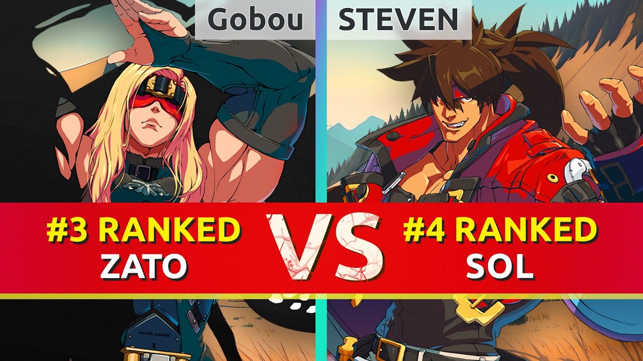 GGST ▰ Gobou (#3 Ranked Zato) vs STEVEN (#4 Ranked Sol). High Level Gameplay