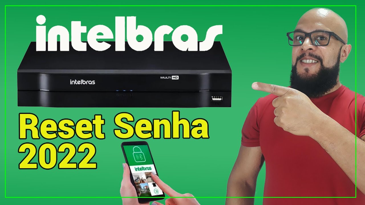 Resetar a Senha do DVR mhdx 1104 , mhdx 1108 e mhdx 1116 da intelbras
