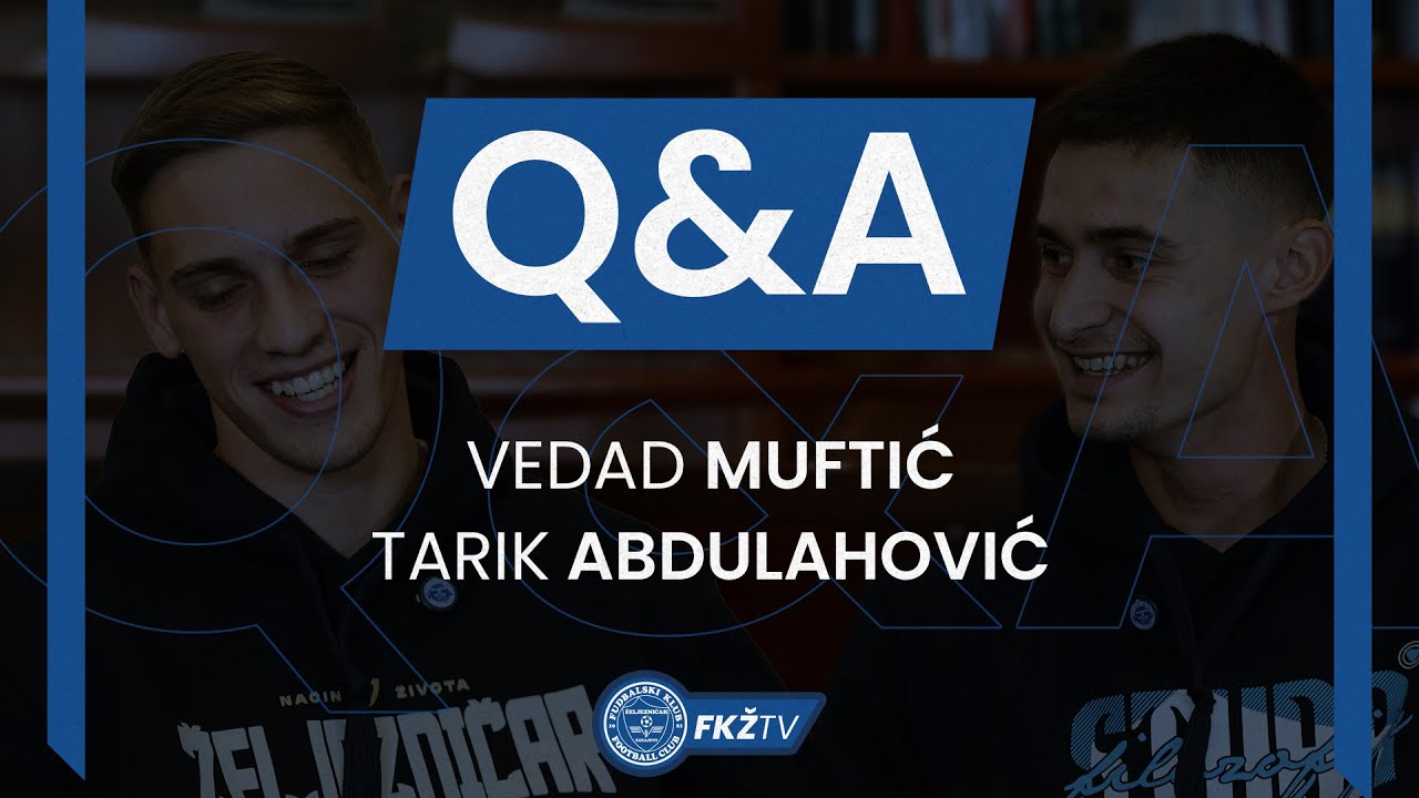 Q&A - Vedad Muftić i Tarik Abdulahović