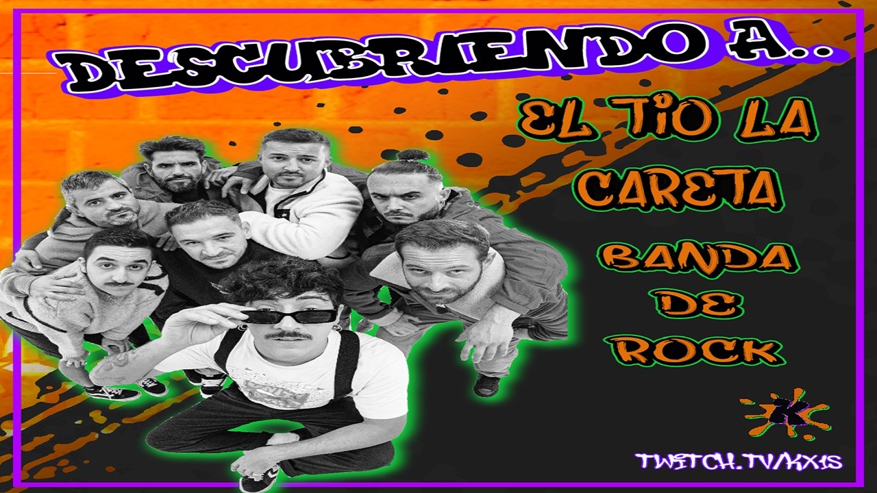 Descubriendo a... El tío la Careta || 🎸BANDA DE ROCK🤘5x14