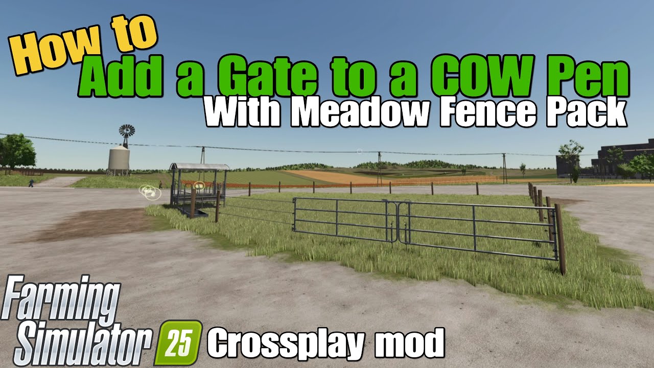 FS25 /How to add a Gate to a Cow Pen with the Meadow Fence Pack