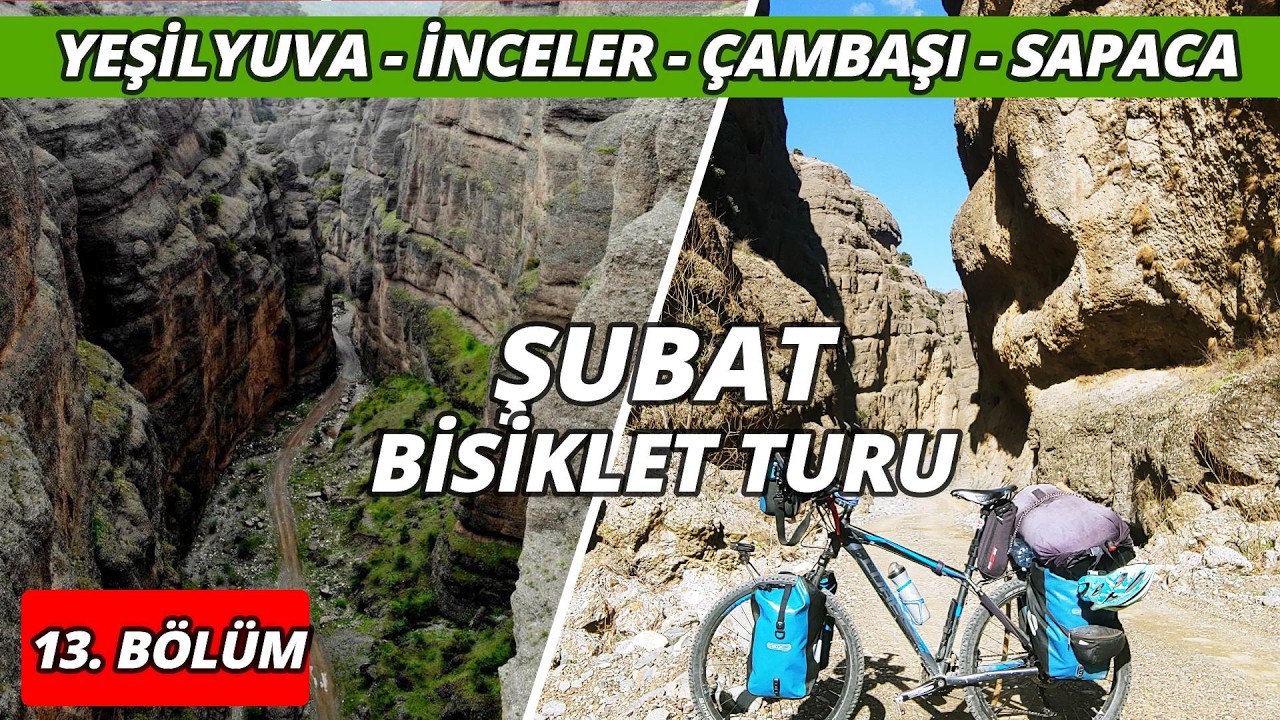 Şubat Bisiklet Turu 13 (Yeşilyuva - Karakısık Kanyonu - İnceler - Çambaşı - Sapaca)