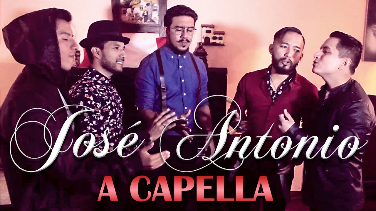 D6 - José Antonio (Chabuca Granda - A Capella) - MARCA PERÚ