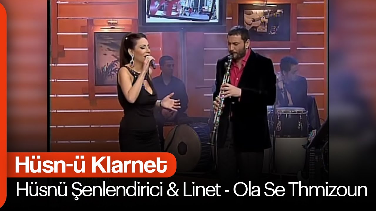 Hüsnü Şenlendirici & Linet - Ola Se Thmizoun (Hüsn-ü Klarnet)