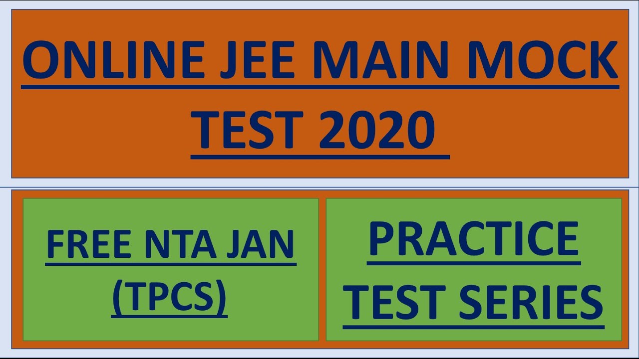 Online JEE Main Mock Test 2020 Free NTA JAN (TPCs) Practice Test Series