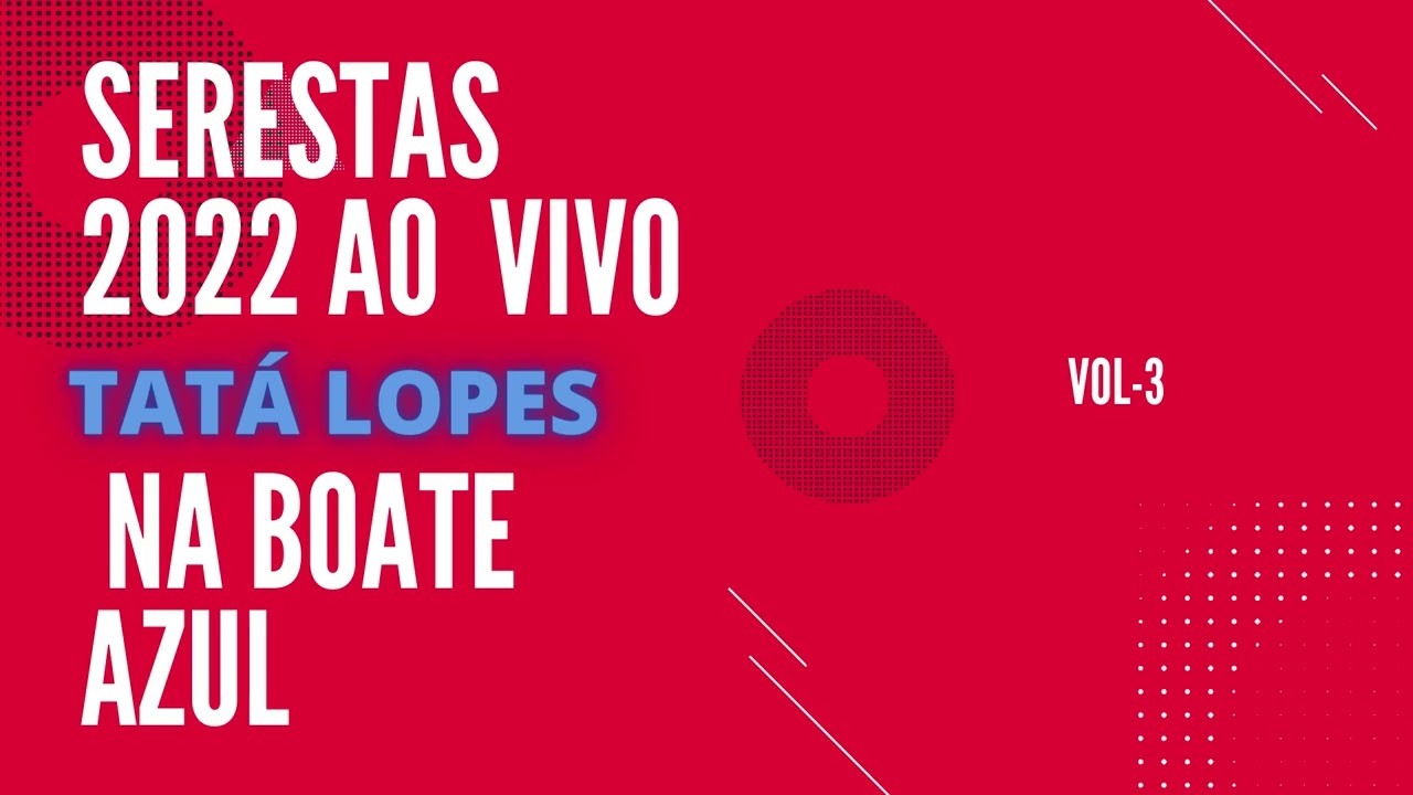 SERESTA PRA PAREDÃO 2022  TATÁ LOPES NA BOATE AZUL