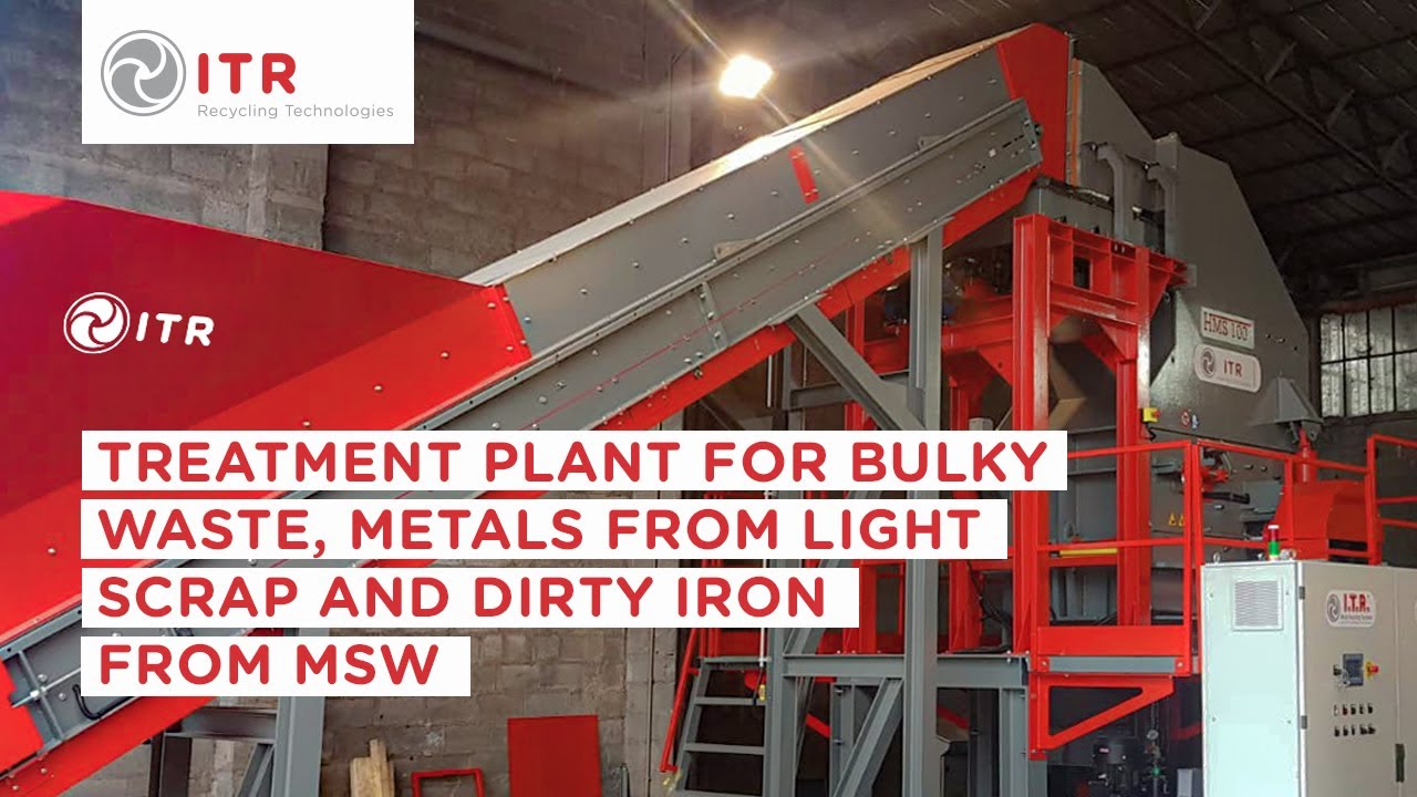 Treatment plant for bulky waste, metals from light scrap and dirty iron from MSW | ITR HMS 100