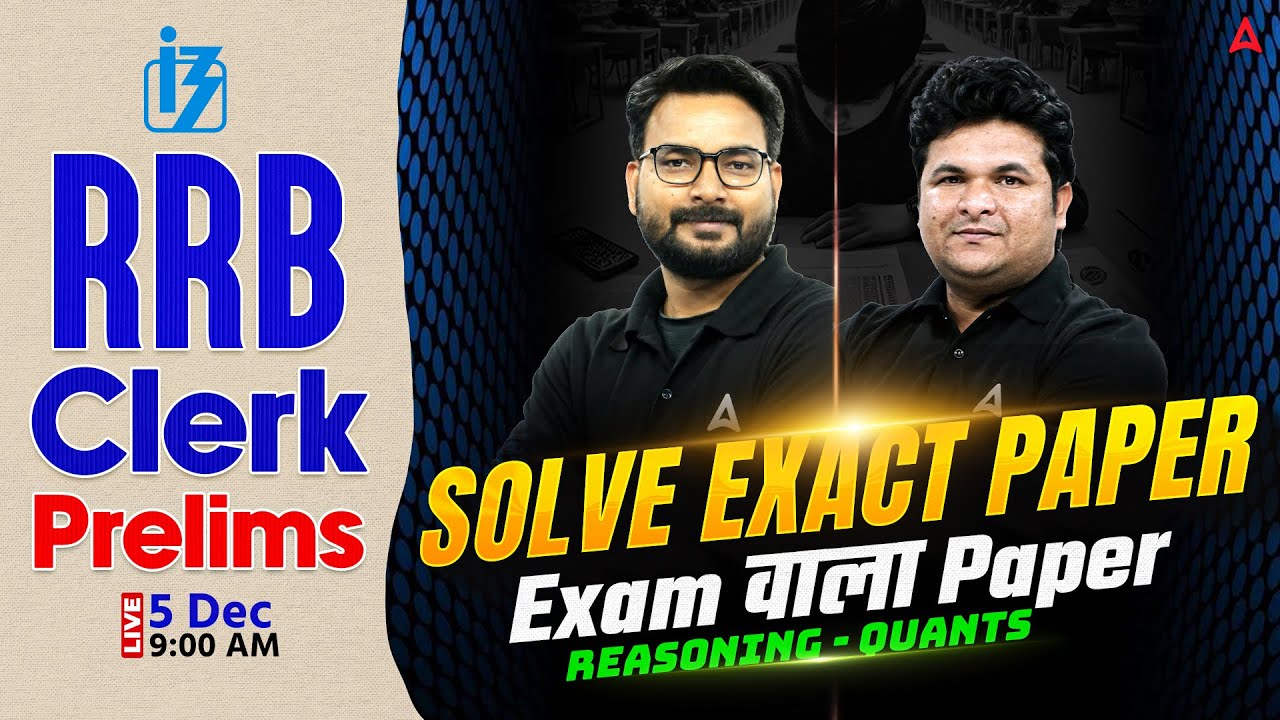 IBPS RRB Clerk Prelims 2025 | RRB Clerk Prelims Most expected Reasoning & Quant Paper