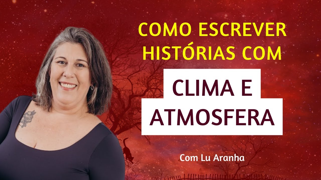 Como escrever histórias com clima e atmosfera