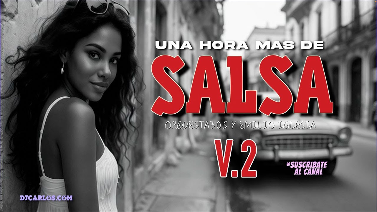 SALSA MIX Volumen 2  🔥 Una Hora Mas de Salsa Cubana  ( 1 Hour Party Mix )