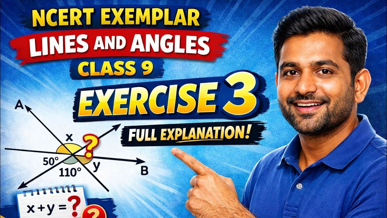 NCERT Exemplar Class 9 Maths | Lines & Angles Exercise 3 | Full Solutions Explained