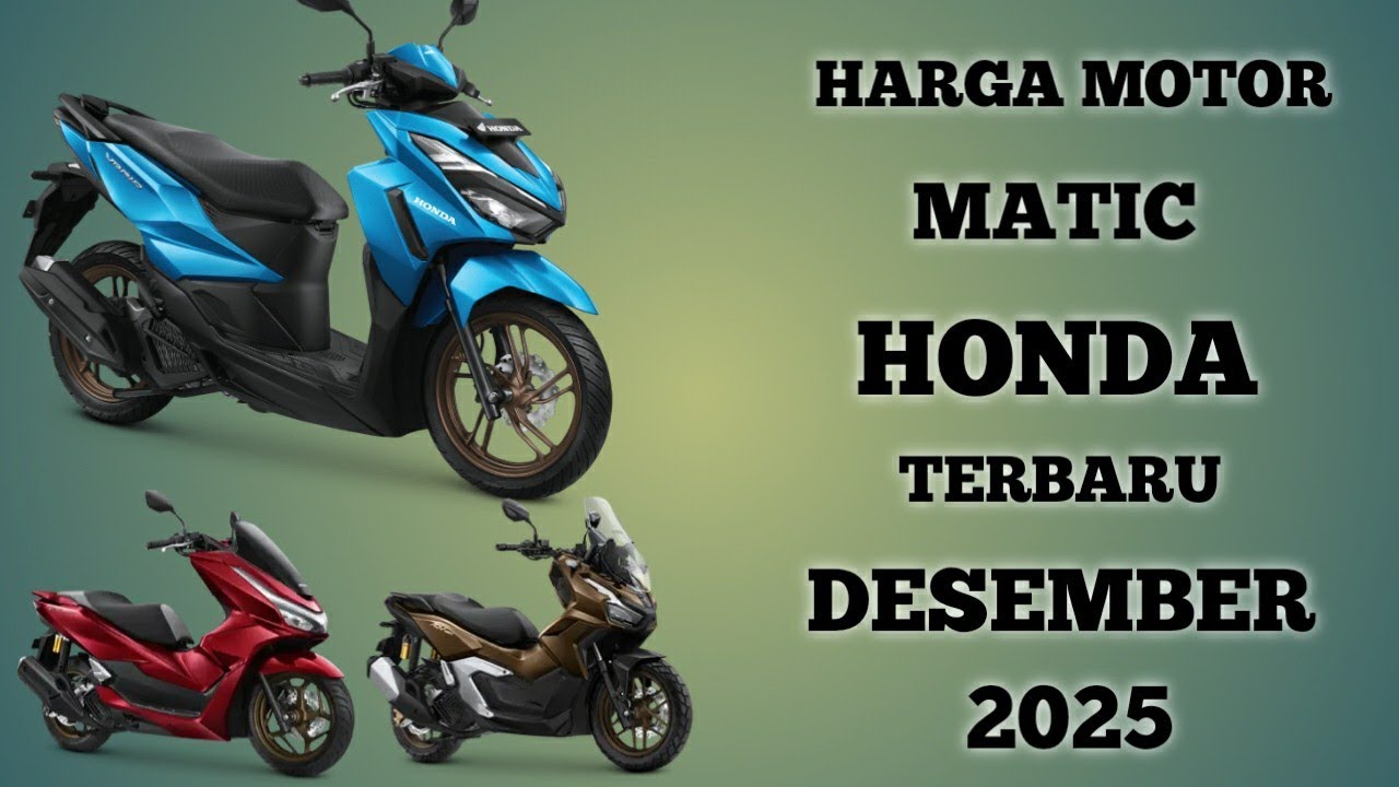 Harga motor matic Honda terbaru Desember 2025 lengkap