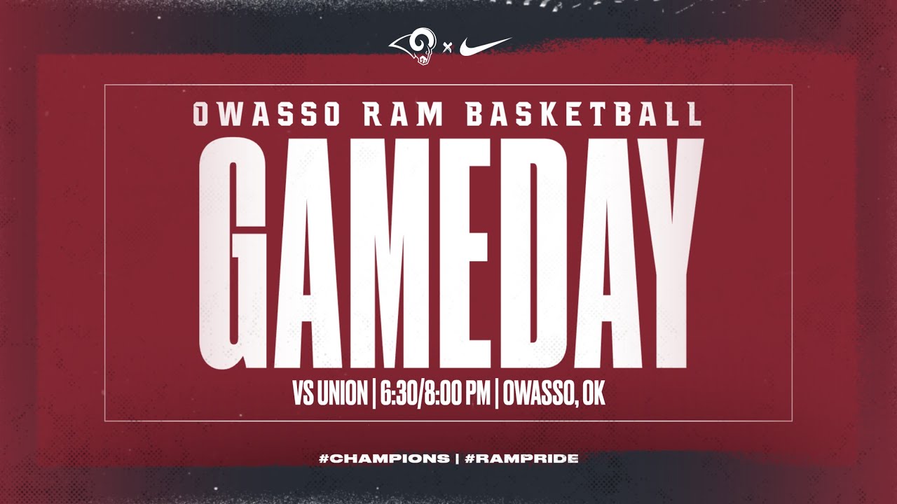 Owasso Ram Basketball vs Union | '25 - '26