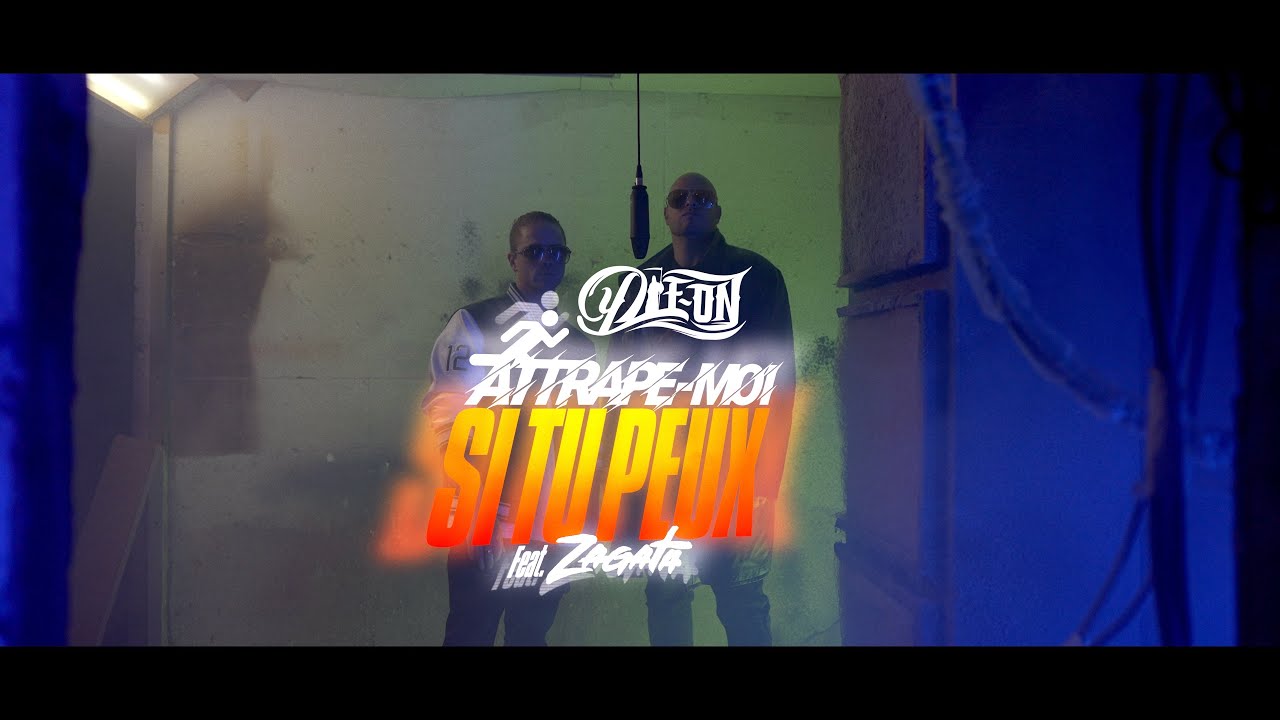 Die-On ft. Zagata - Attrape-moi si tu peux // Vidéoclip officiel