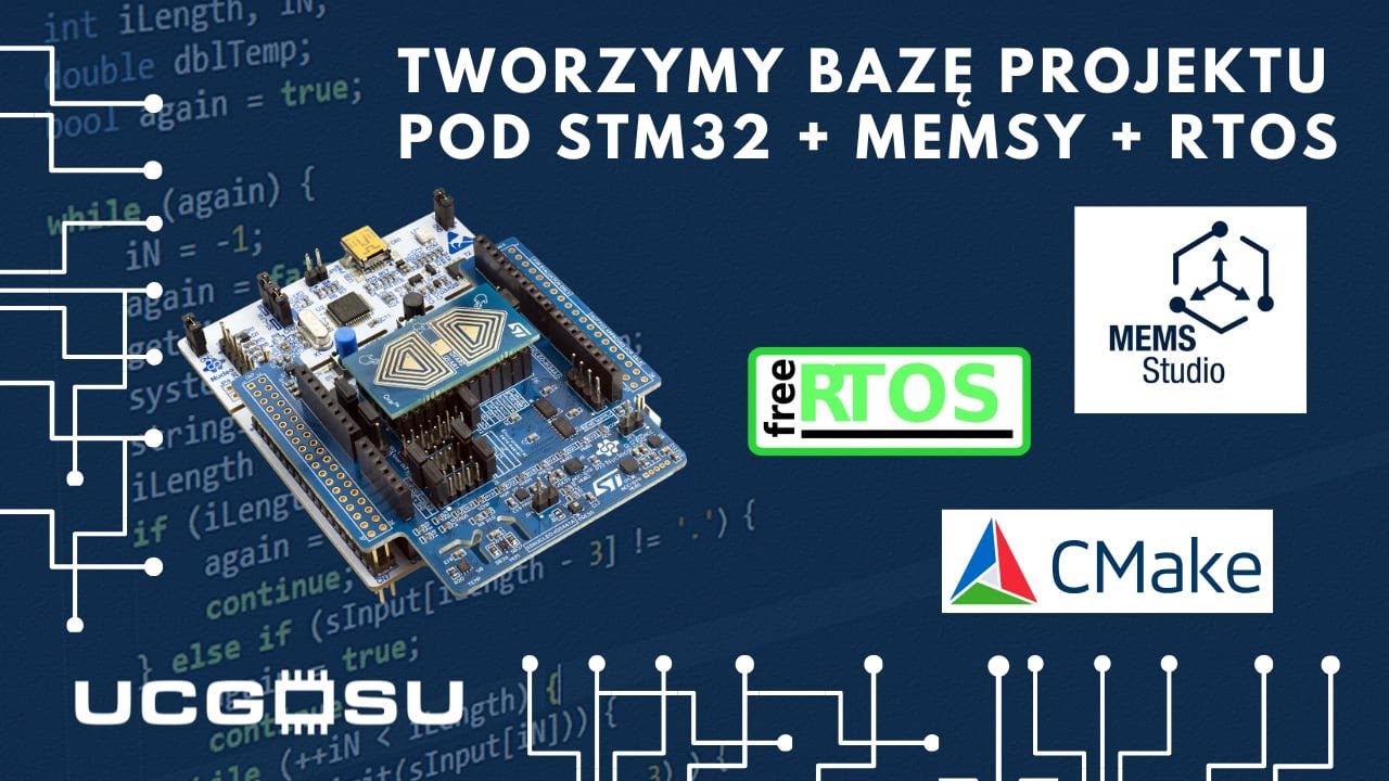 [Livestream #44] Tworzymy bazę projektu pod STM32 + MEMSy + RTOS