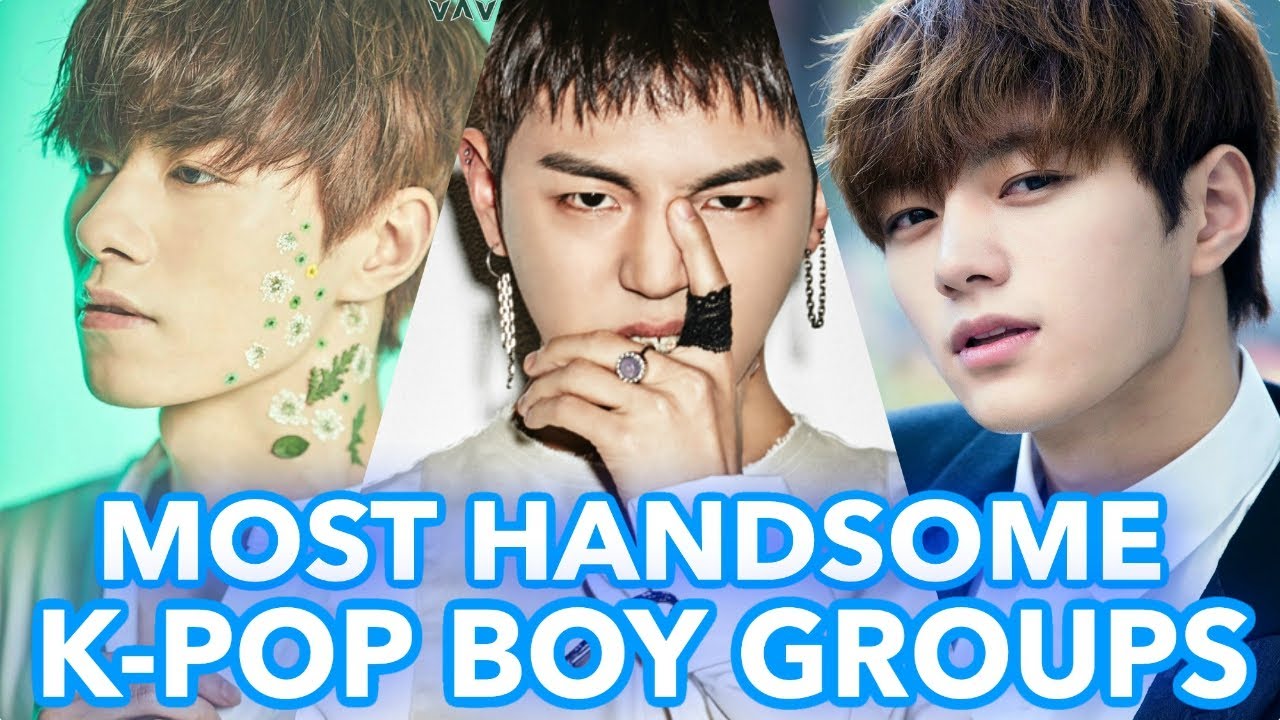 [TOP 100] MOST HANDSOME K-POP BOY GROUPS OF 2019