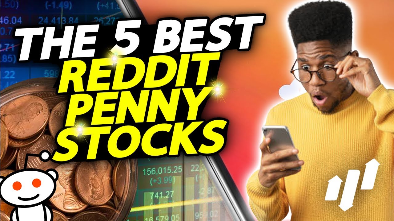 The 5 Best Reddit Penny Stocks To Buy Right Now!