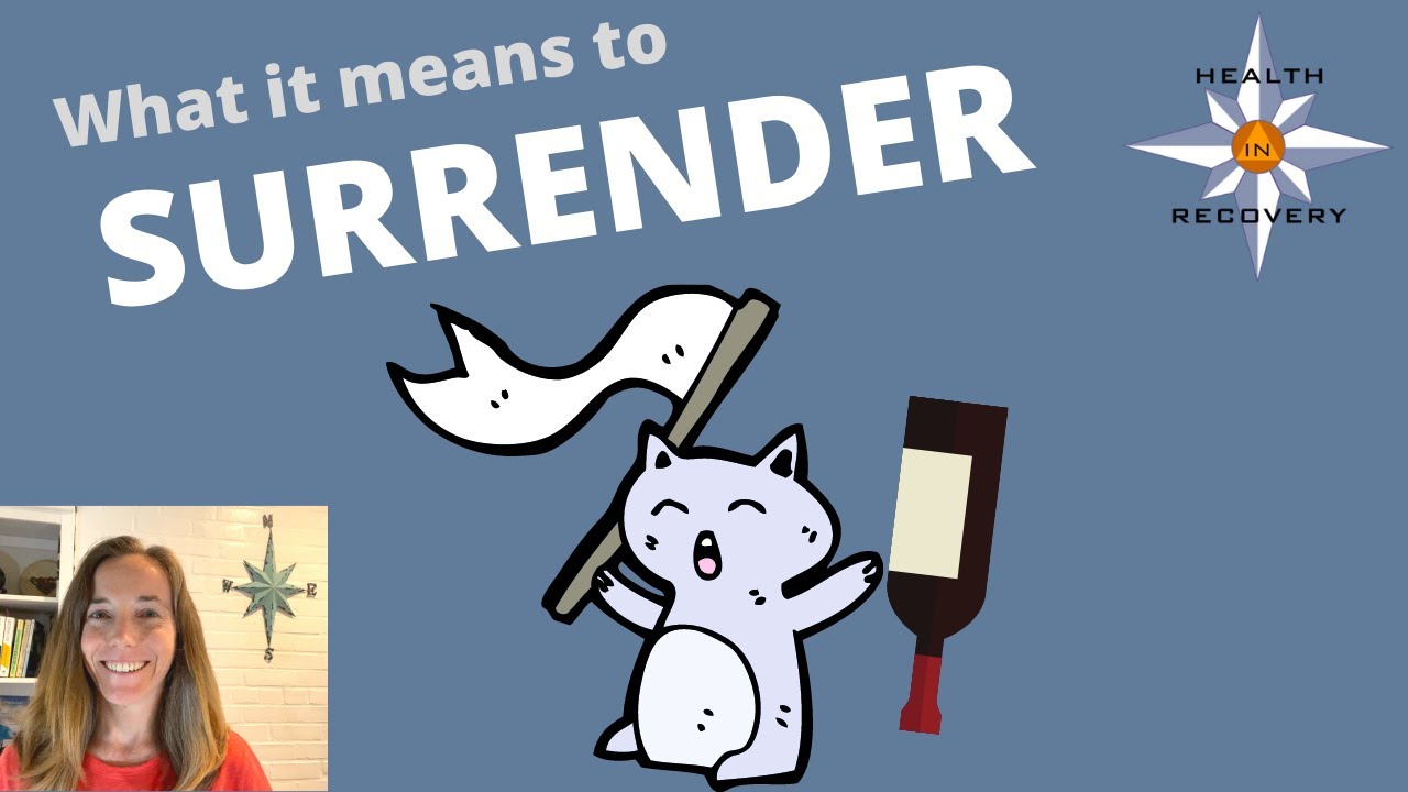 What does it mean to Surrender | Alcoholism