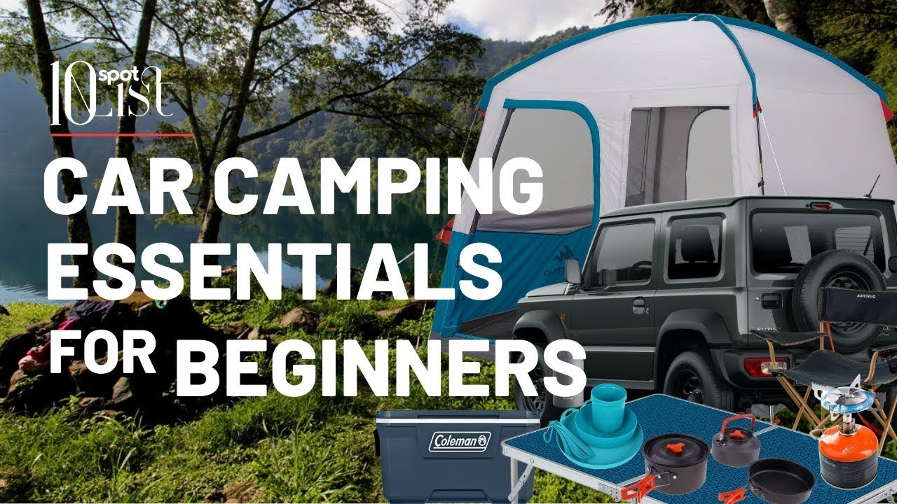 10 Car Camping Essentials For Beginners | #10List | Spot.ph