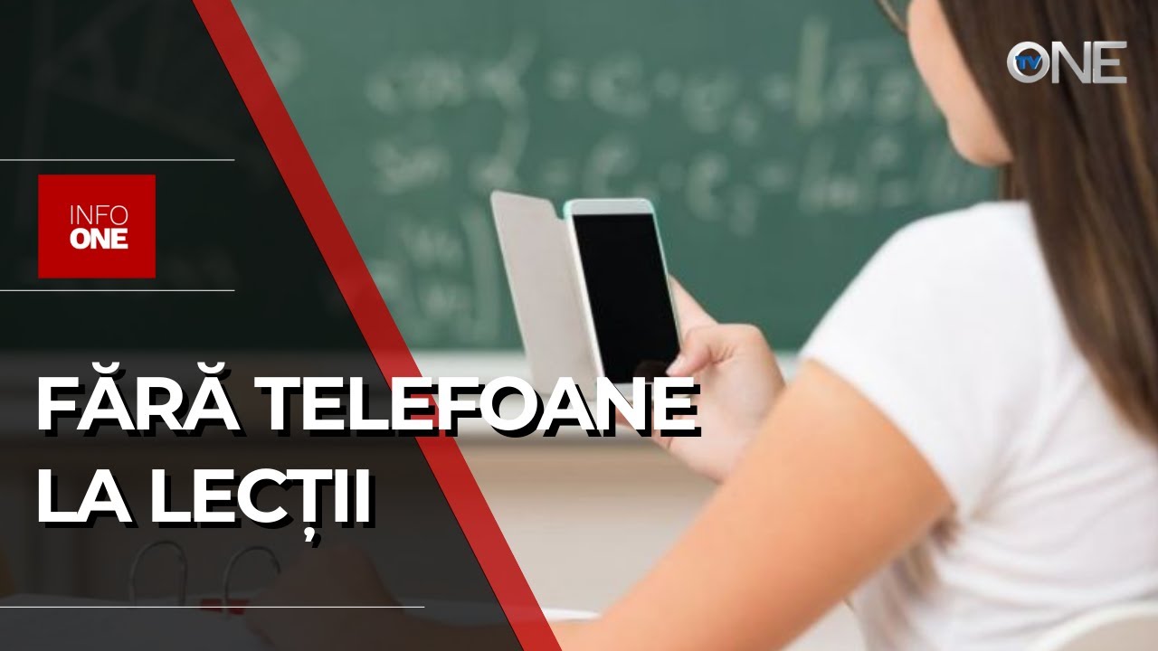 INFO ONE - UN REGULAMENT PENTRU A INTERZICE FOLOSIREA TELEFOANELOR