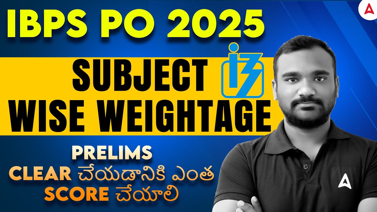 IBPS PO Subject Wise Weightage 2025 | Prelims Clear చేయడానికి ఎంత Score చేయాలి | Adda247 Telugu