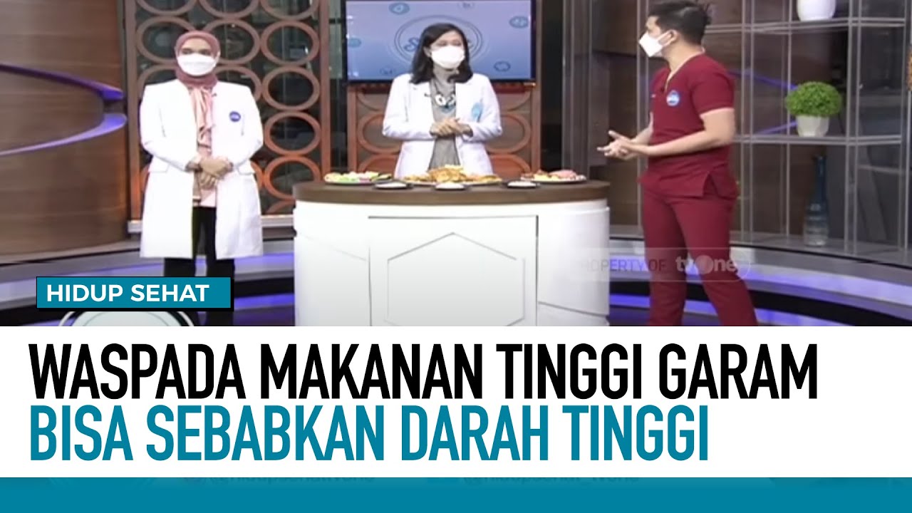 Benarkah Garam dan Makanan Asin Memicu Tekanan Darah Tinggi? | Hidup Sehat tvOne