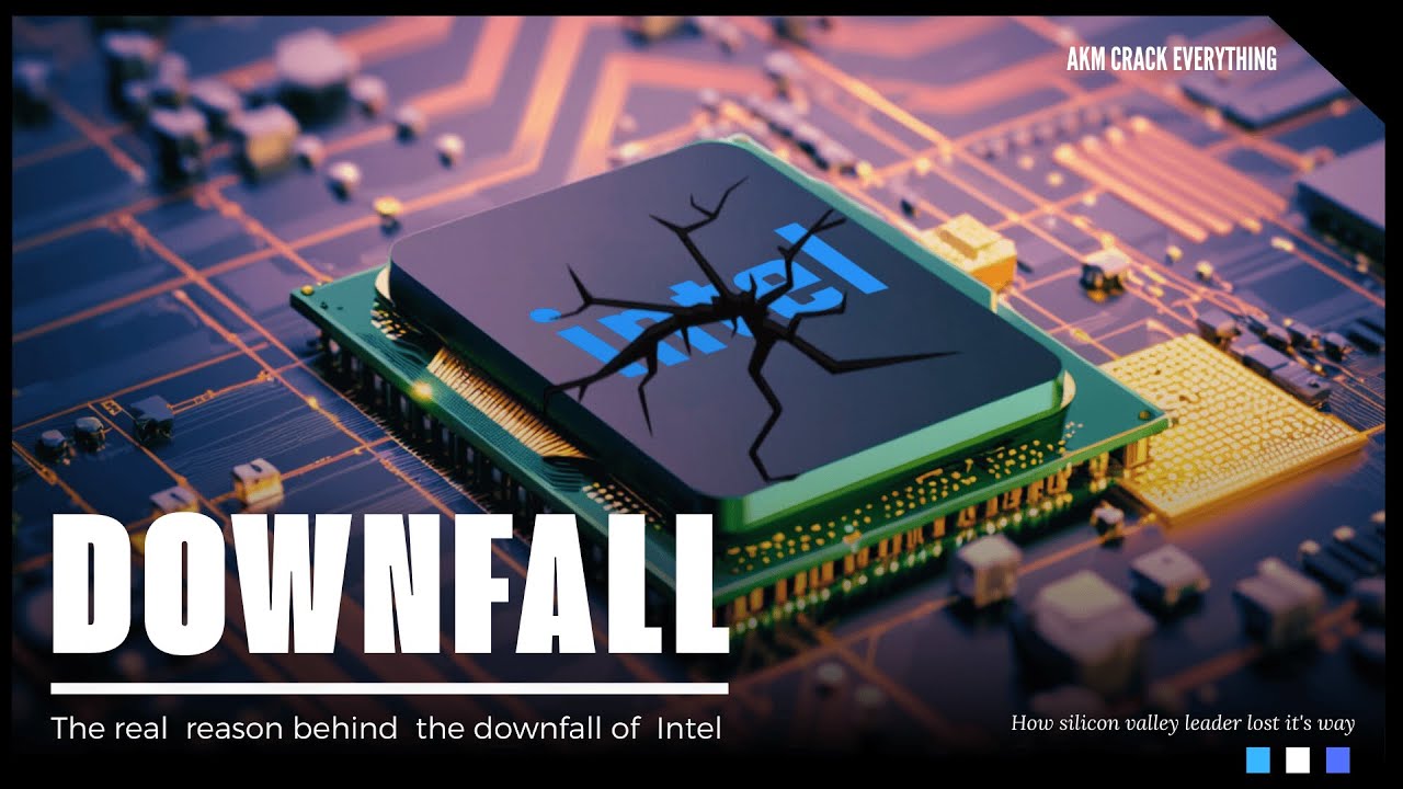 The downfall of Intel : How Intel lost it's edge