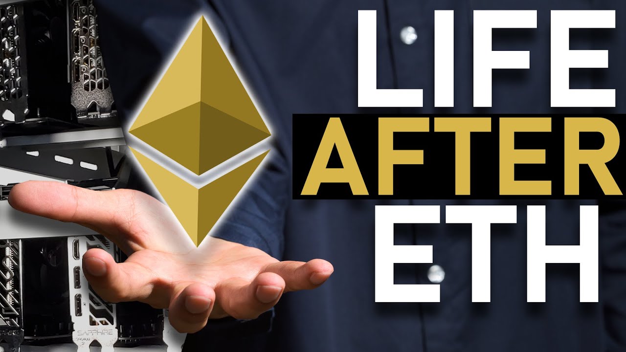 What to MINE with your GPUs when ETHEREUM goes PROOF OF STAKE