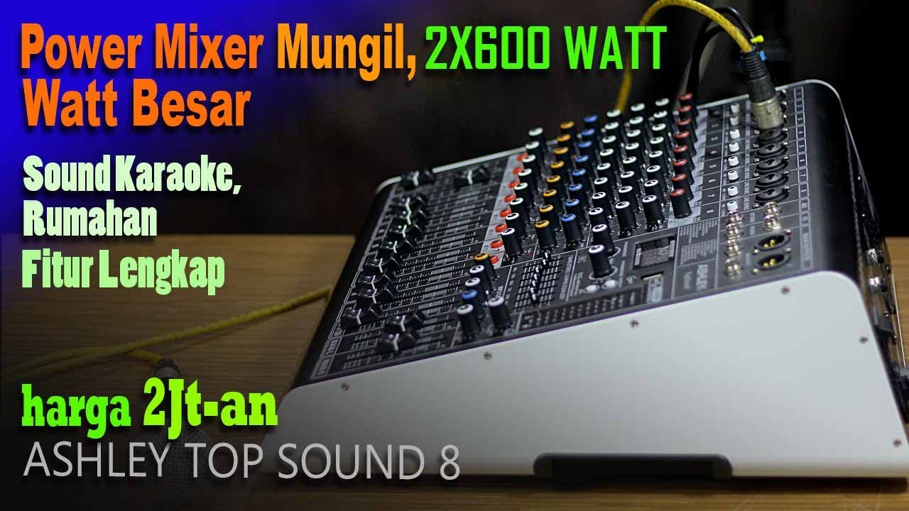 Power Mixer 2x600W,  Fitur Lengkap,  Ashley Top Sound 8