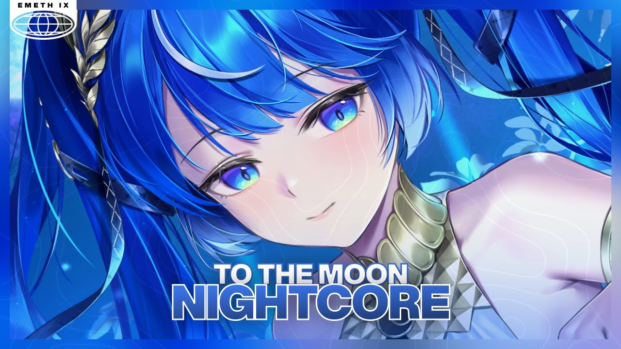 Nightcore - To The Moon (Lyrics)