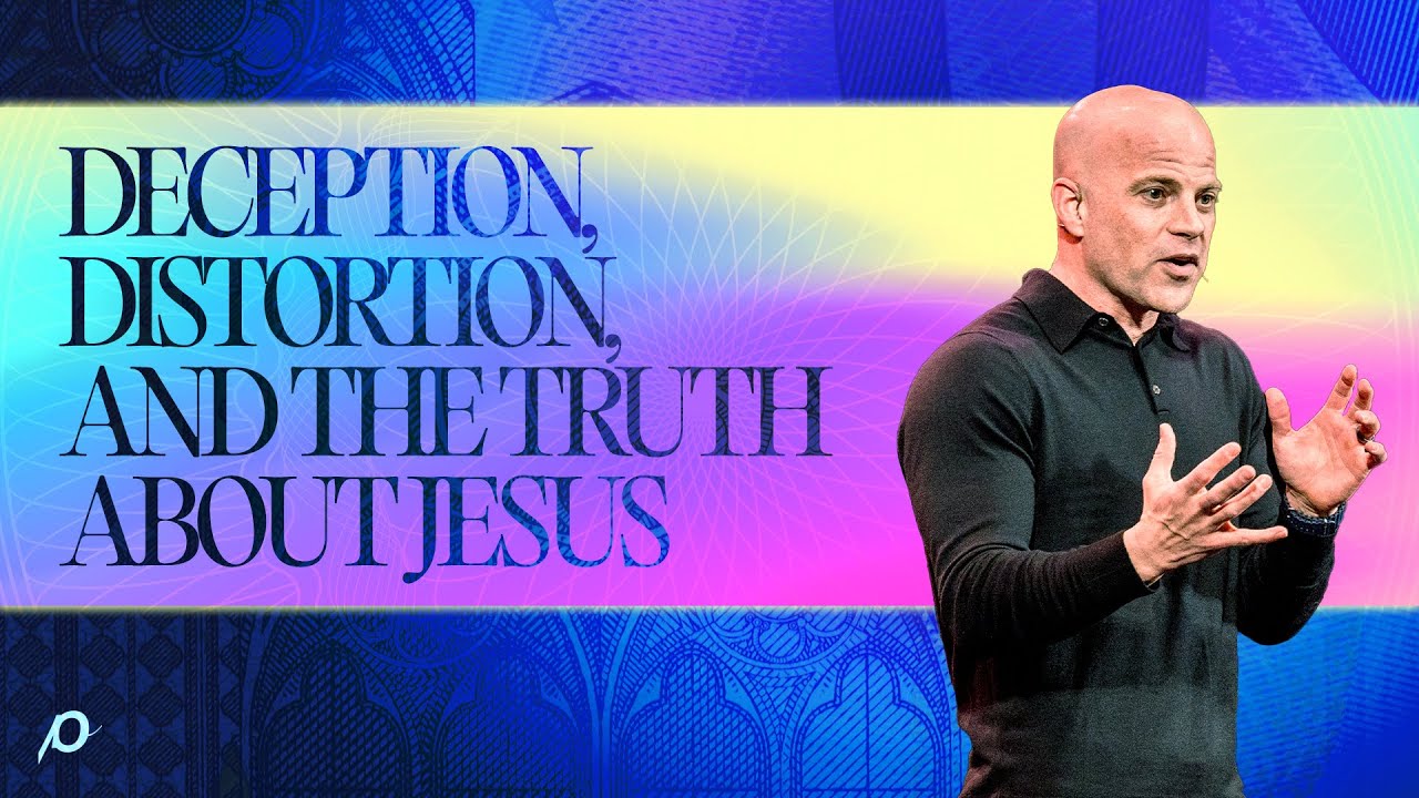 Deception, Distortion, and the Truth About Jesus / 1 John 2:18-29