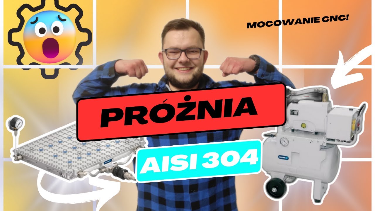 Wady i zalety stołu próżniowego! Czy utrzyma płyty ze stali nierdzewnej?[Operator CNC 2.0 #109]
