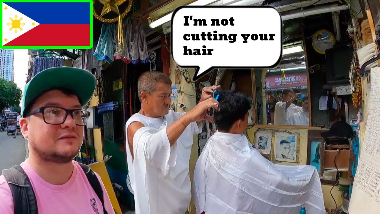 Confused - Manila STREET Barber REFUSES to cut my hair in the Philippines