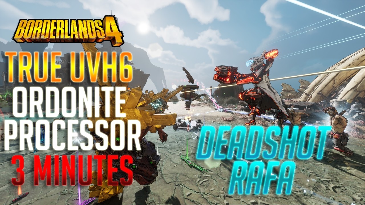 'Deadshot Rafa' vs True UVH6 Ordonite Processor | Borderlands 4