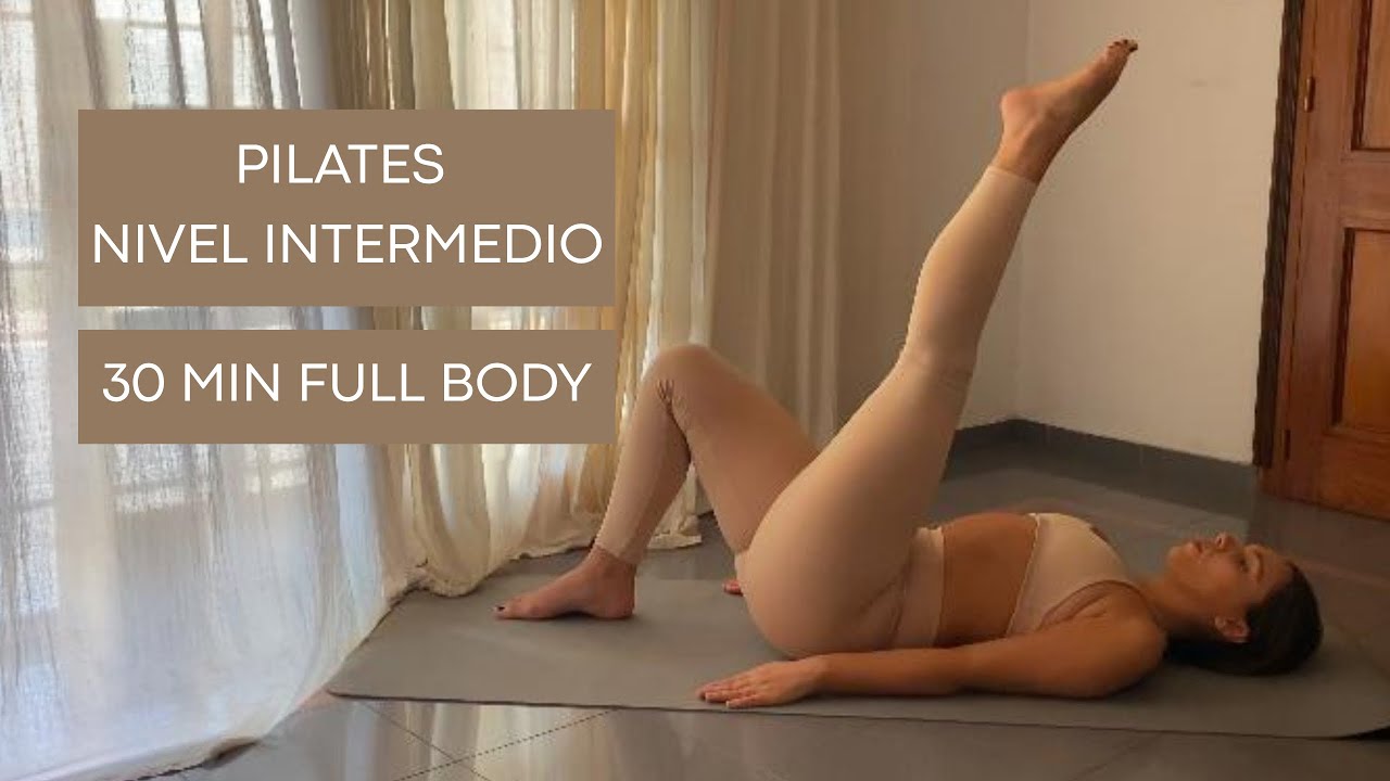 30 MIN FULL BODY. NIVEL INTERMEDIO | Pilates en casa. Sin elementos