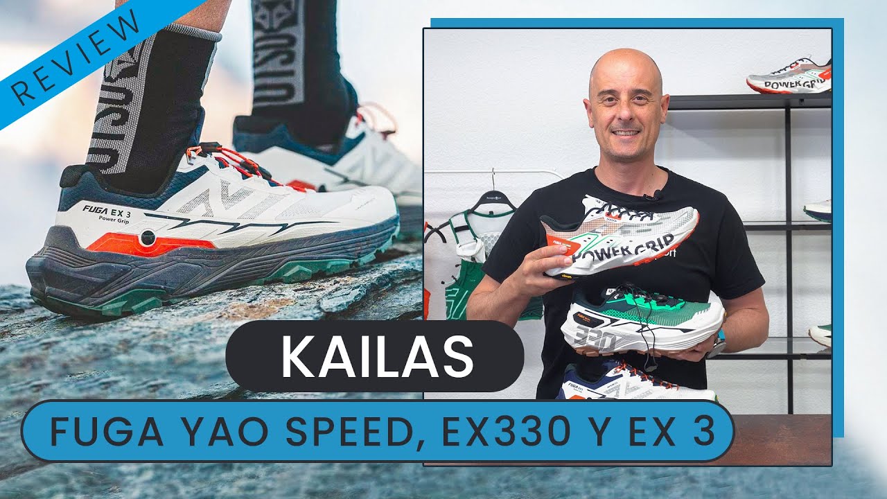 Review | KAILAS FUGA EX 3, EX 330 y YAO SPEED |  ¿Cuál es la MEJOR para tu próximo reto?