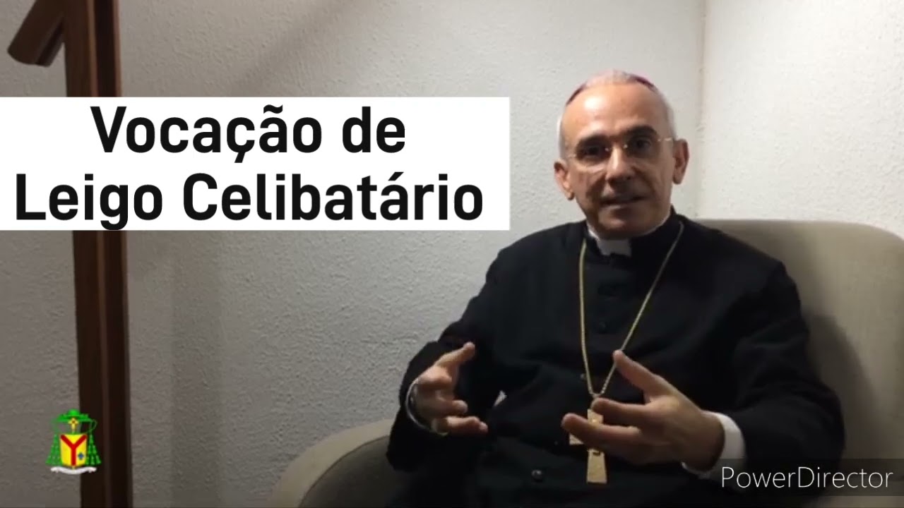 Vocação de Leigo Celibatário - por Dom Henrique Soares