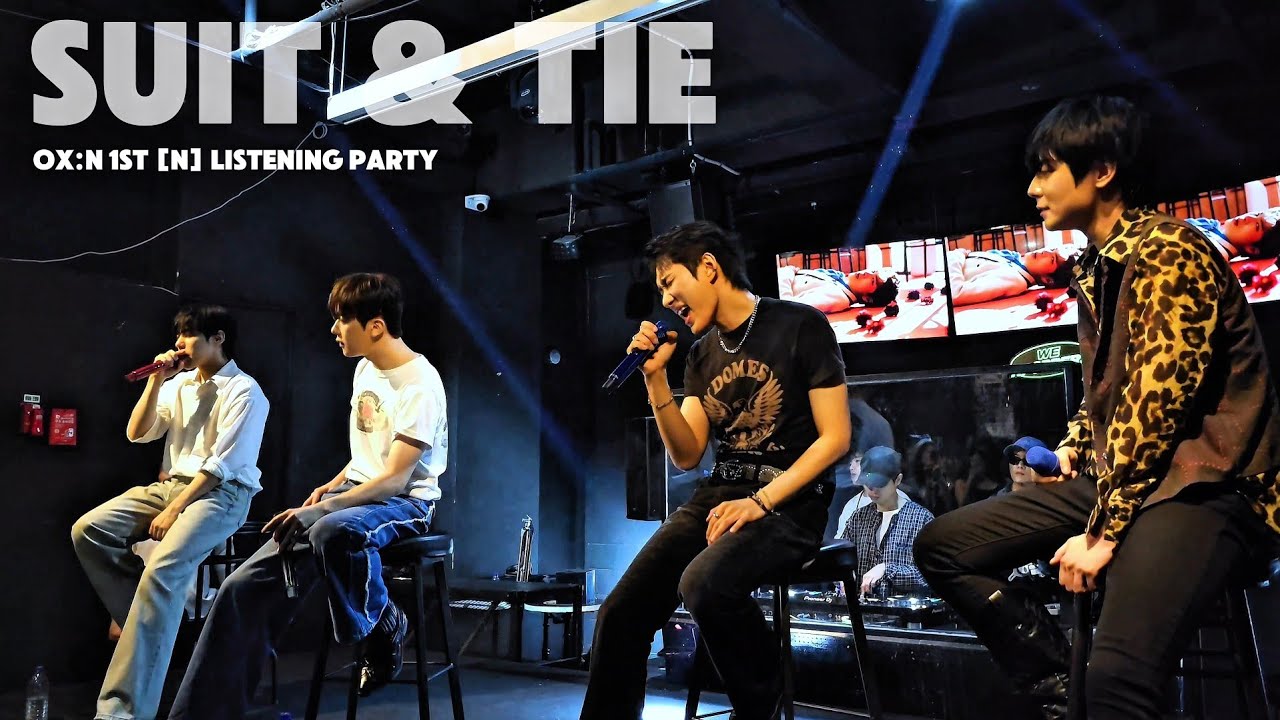 20250621 SUIT & TIE -  OX:N 1st [N] LISTENING PARTY  [FIND YOUR :N]