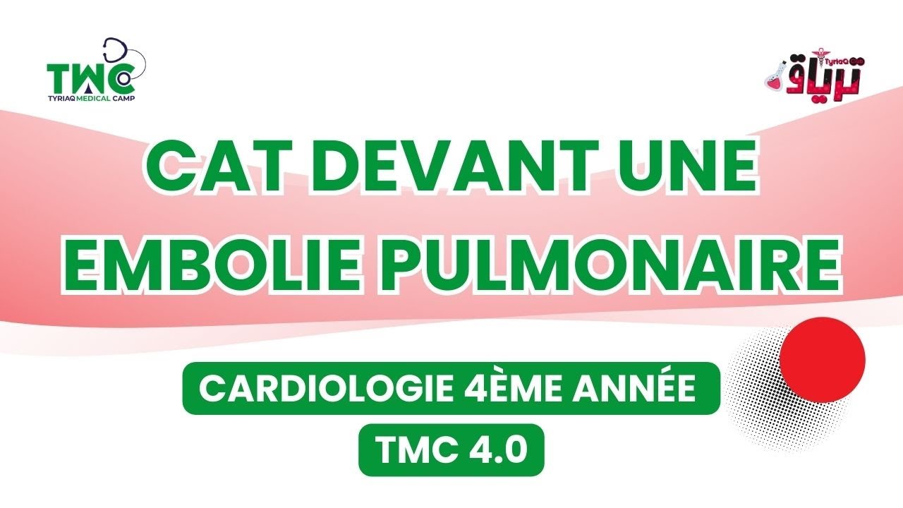 #cardiologie 4ème : CAT devant une Embolie Pulmonaire - By Sorour Lahmari