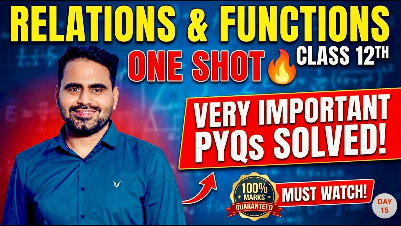 RELATIONS AND FUNCTIONS Class 12 One Shot 🔥 | Important PYQs Solved | Day 15