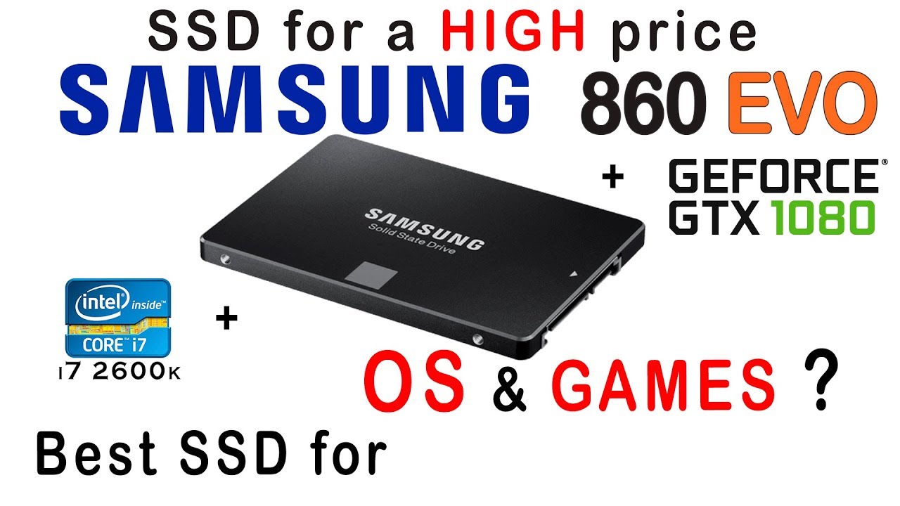 Samsung 860 EVO SSD review and test for the system and Games