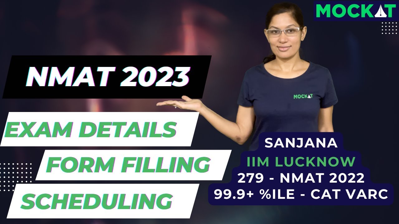 NMAT 2023 - Details, Registration & Scheduling explained by Sanjana (IIML, 279 in NMAT 2022)