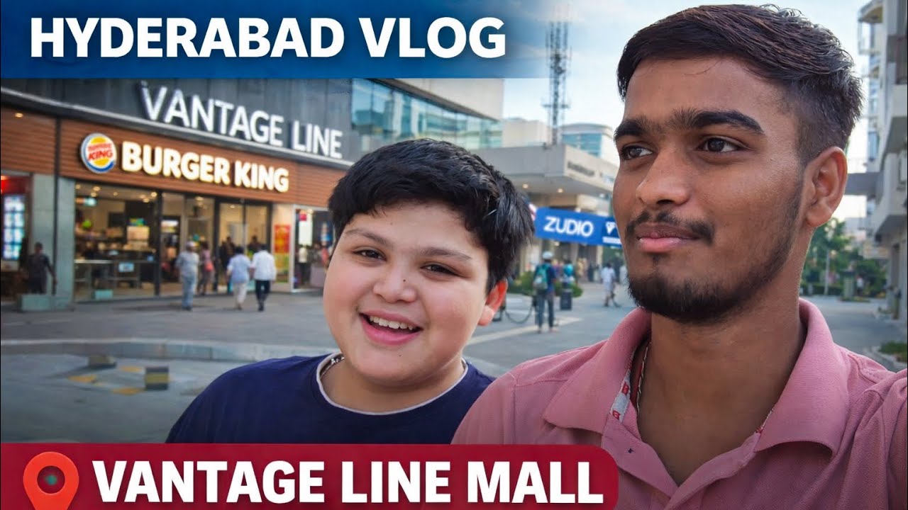 Vantage Line Mall...❤️🔥 Finally Hydrabad Vlog Funny 🤣 Day - 1